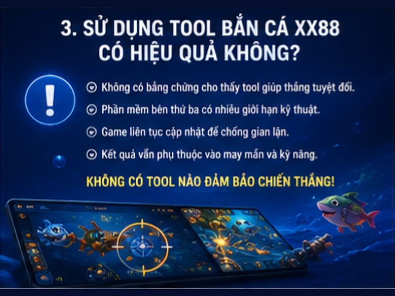 Sử Dụng Tool Bắn Cá XX88 Có Hiệu Quả Không